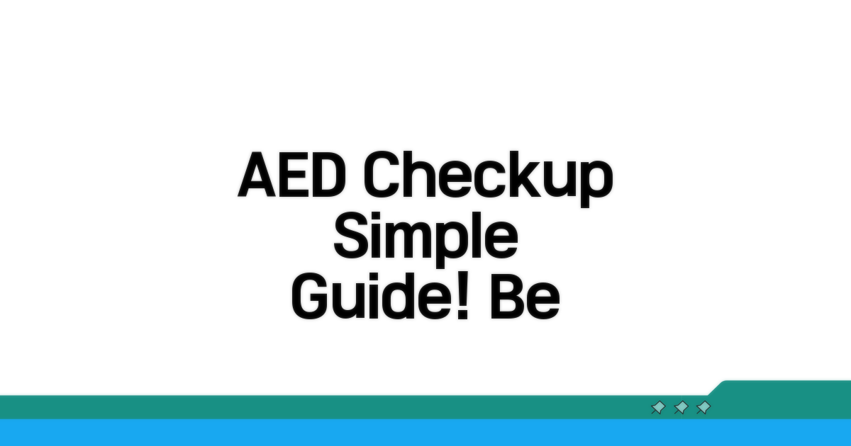 AED 점검, 이것만 알면 끝!